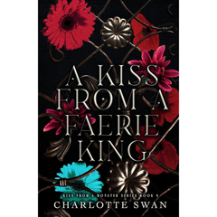A Kiss From a Faerie King By Charlotte Swan