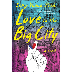 Love in the Big City By Sang Young Park