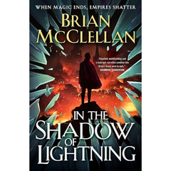 In the Shadow of Lightning By Brian McClellan
