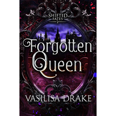 Forgotten Queen By Vasilisa Drake