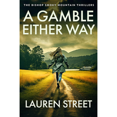 A Gamble Either Way By Lauren Street
