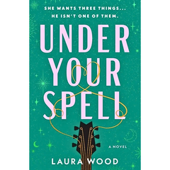 Under Your Spell By Laura Wood