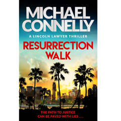 Resurrection Walk By Michael Connelly