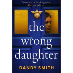 The Wrong Daughter By Dandy Smith