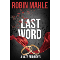 Last Word By Robin Mahle