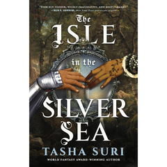 The Isle in the Silver Sea By Tasha Suri