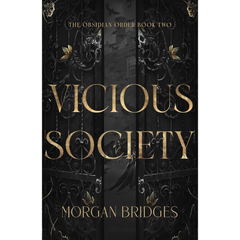 Vicious Society By Morgan Bridges