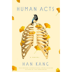 Human Acts By Han Kang