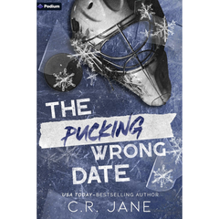 The Pucking Wrong Date By C.R. Jane
