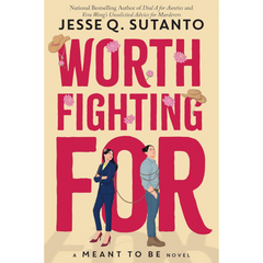 Worth Fighting For By Jesse Q. Sutanto