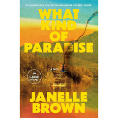 What Kind of Paradise By Janelle Brown
