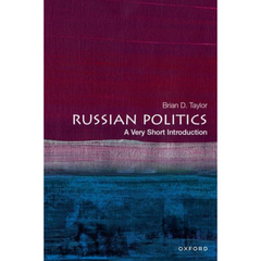 Russian Politics By Brian D. Taylor