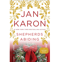 Shepherds Abiding By Jan Karon