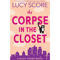 The Corpse In the Closet By Lucy Score