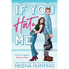 If You Hate Me By Helena Hunting