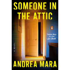 Someone in the Attic By Andrea Mara