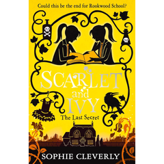 Scarlet & Ivy 6 The Last Secret By Sophie Cleverly