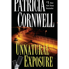 Unnatural Exposure By Patricia Cornwell