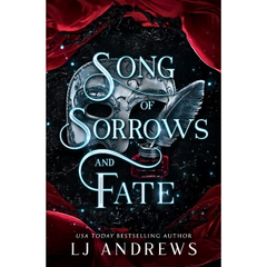 Song of Sorrows and Fate By L.J. Andrews