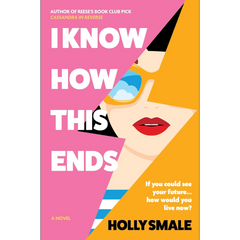 I Know How This Ends By Holly Smale