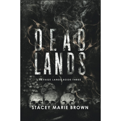 Dead Lands By Stacey Marie Brown