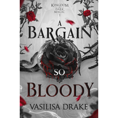 A Bargain So Bloody By Vasilisa Drake