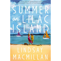 Summer on Lilac Island By Lindsay MacMillan