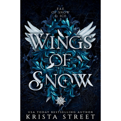 Wings of Snow By Krista Street