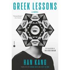 Greek Lessons By Han Kang