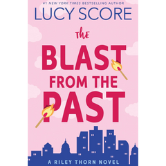 The Blast from the Past By Lucy Score