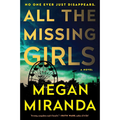 All the Missing Girls By Megan Miranda