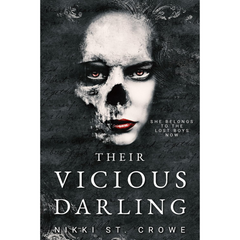 Their Vicious Darling By Nikki St. Crowe