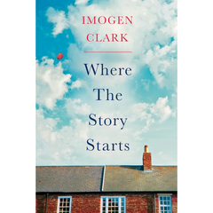 Where The Story Starts By Imogen Clark