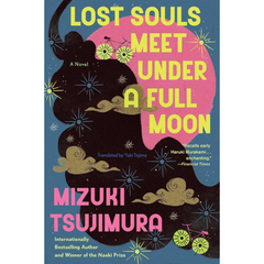 Lost Souls Meet Under a Full Moon By Mizuki Tsujimura