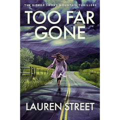 Too Far Gone By Lauren Street