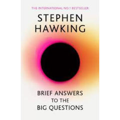 Brief Answers to the Big Questions By Stephen Hawking