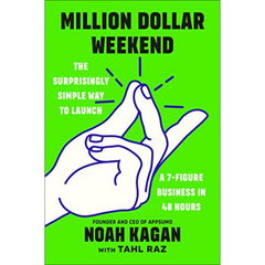 Million Dollar Weekend By Noah Kagan
