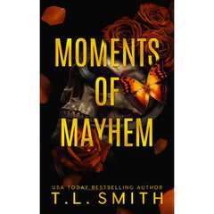 Moments of Mayhem by T.L. Smith