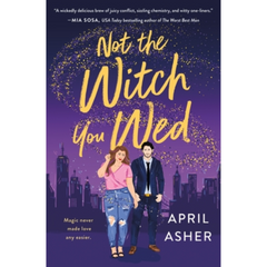 Not the Witch You Wed by April Asher