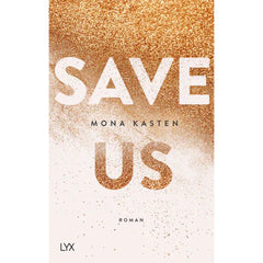 Save Us by Mona Kasten