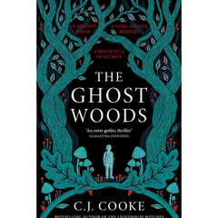 The Ghost Woods By C.J. Cooke