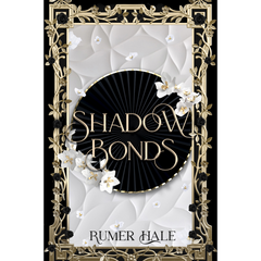 Shadow Bonds By Rumer Hale
