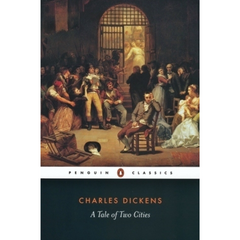 A Tale of Two Cities By Charles Dickens , Richard Maxwell