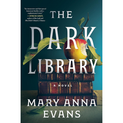 The Dark Library By Mary Anna Evans