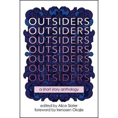 Outsiders By Alice Slater