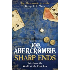 Sharp Ends By Joe Abercrombie
