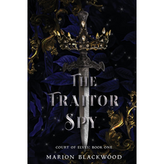 The Traitor Spy By Marion Blackwood