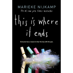 This Is Where It Ends By Marieke Nijkamp