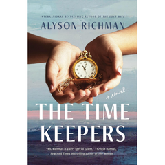 The Time Keepers By Alyson Richman