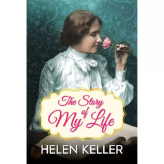 The Story of My Life By Helen Keller